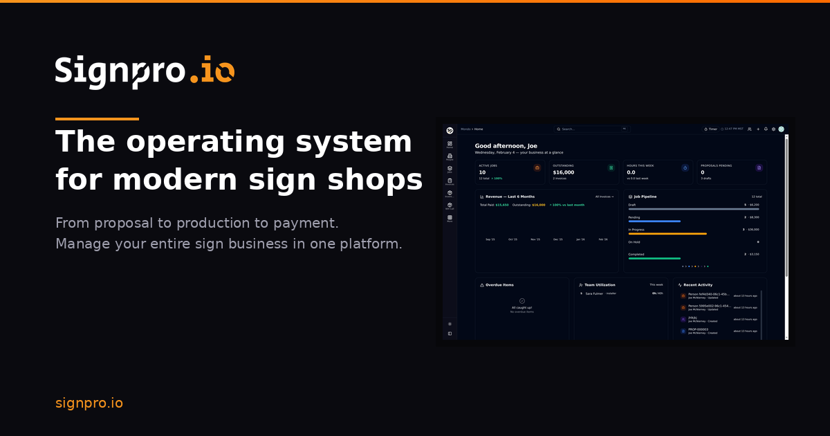 Sign Pro Sign SignPro — The Operating System for Modern Sign Shops
